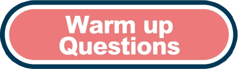 Warm up Questions
