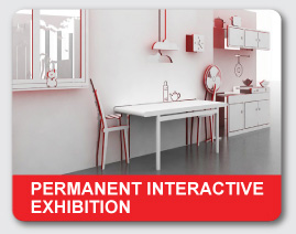 PERMANENT INTERACTIVE EXHIBITION